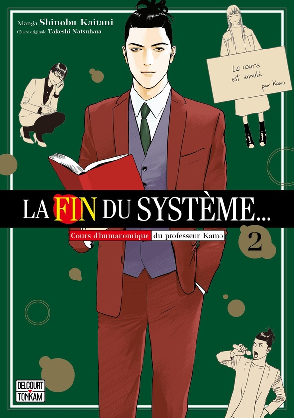 La fin du système...: cours d'humanomique du professeur Kamo. Vol. 2