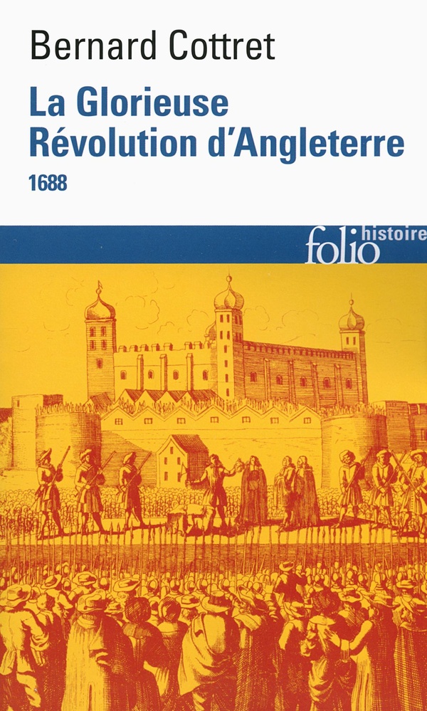 La Glorieuse Révolution d'Angleterre - (1688)