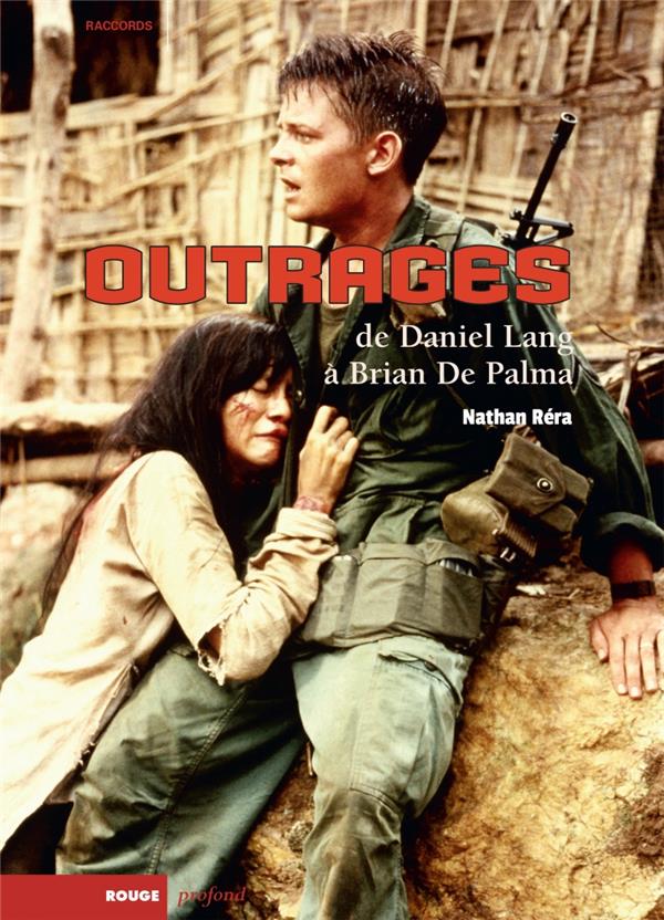 Outrages: de Daniel Lang à Brian de Palma