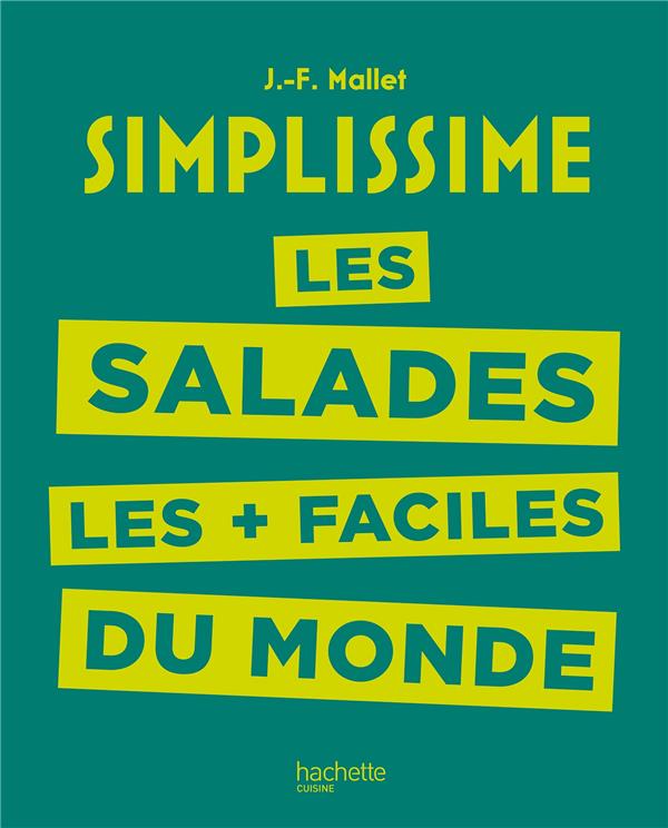 Simplissime: les salades les + faciles du monde