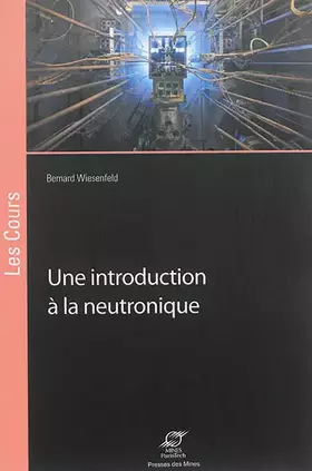 Une introduction à la neutronique