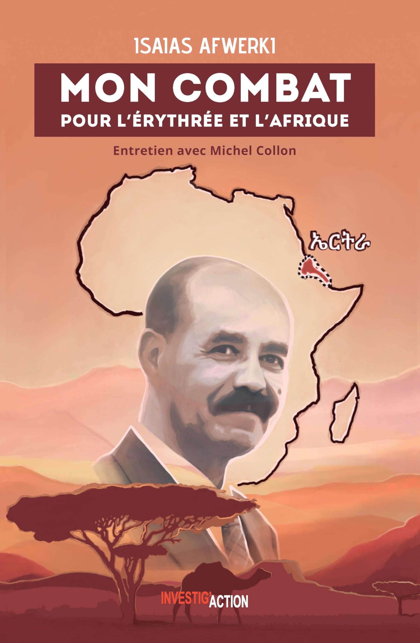 Mon combat pour l'Erythrée et L'Afrique
