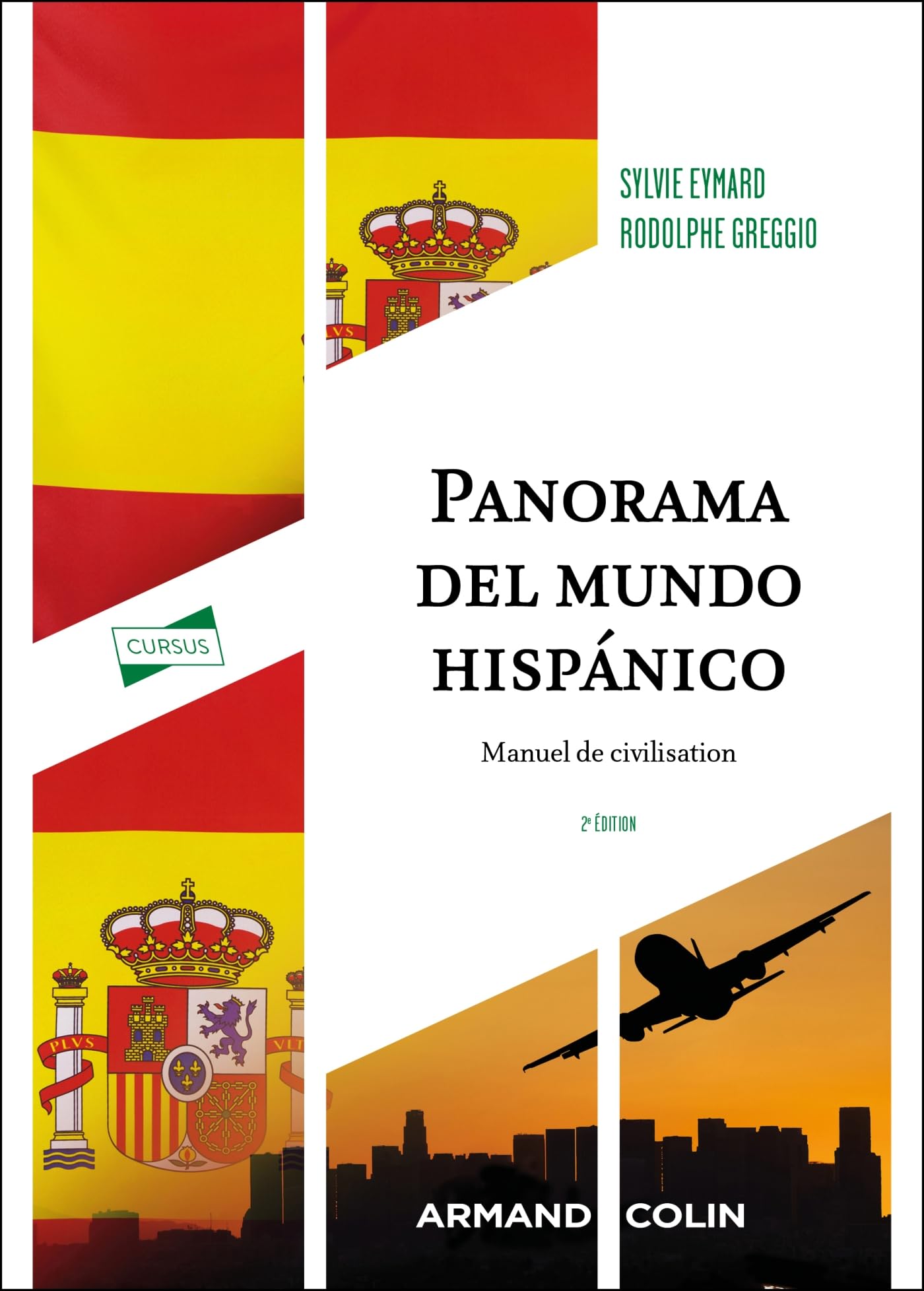 Panorama del mundo hispánico: Manuel de civilisation (2e édition)