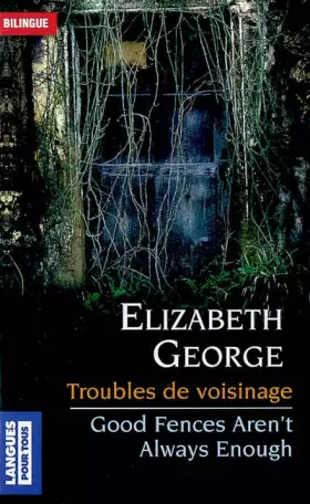 Troubles de voisinage: - Elizabeth George