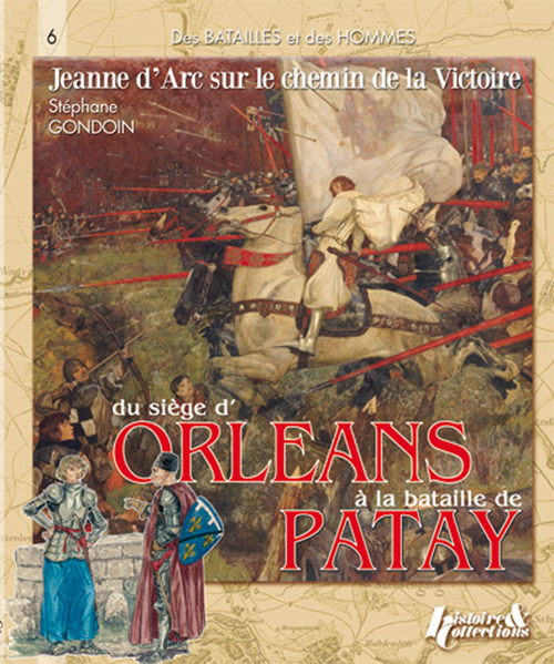 Jeanne d'Arc sur le chemin de la victoire, 1428-1429: du siège d'Orléans à la bataille de Patay