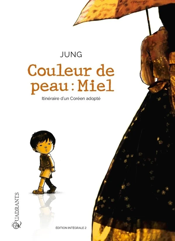 Couleur de peau: miel - Intégrale T03 à T04