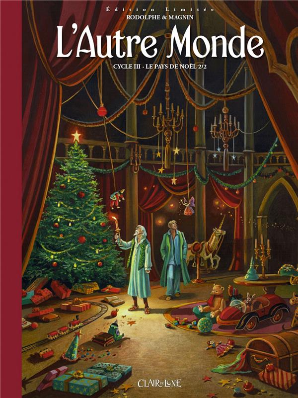 L'autre monde - cycle 3 Tome 2: le pays de Noël Tome 2 - édition limitée