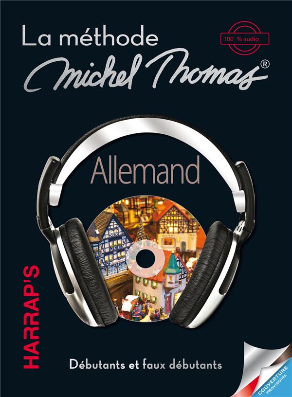 La méthode 100 % audio allemand: débutants et faux débutants