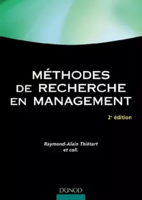 Méthodes de recherche en management - Raymond-Alain Thietard