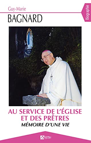 Monseigneur Bagnard un ami pour les prêtres