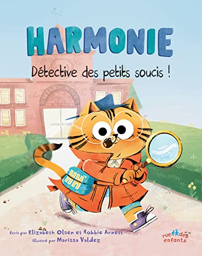 Harmonie, Détective des petits soucis! - Robbie Arnett, Elizabeth Olsen