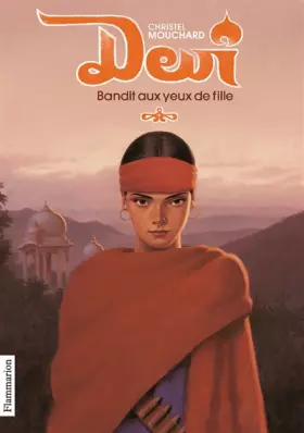 Devî: Bandit aux yeux de fille - Christel Mouchard, Ginger Gibbons, Corinne Lejeune