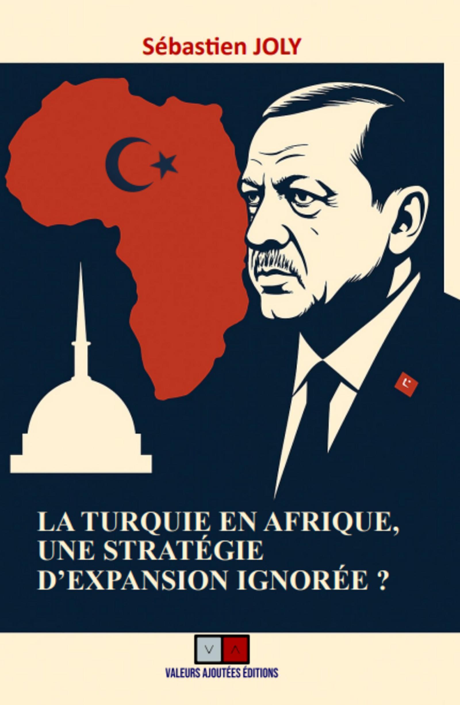 La Turquie en Afrique, une stratégie d'expansion ignorée?