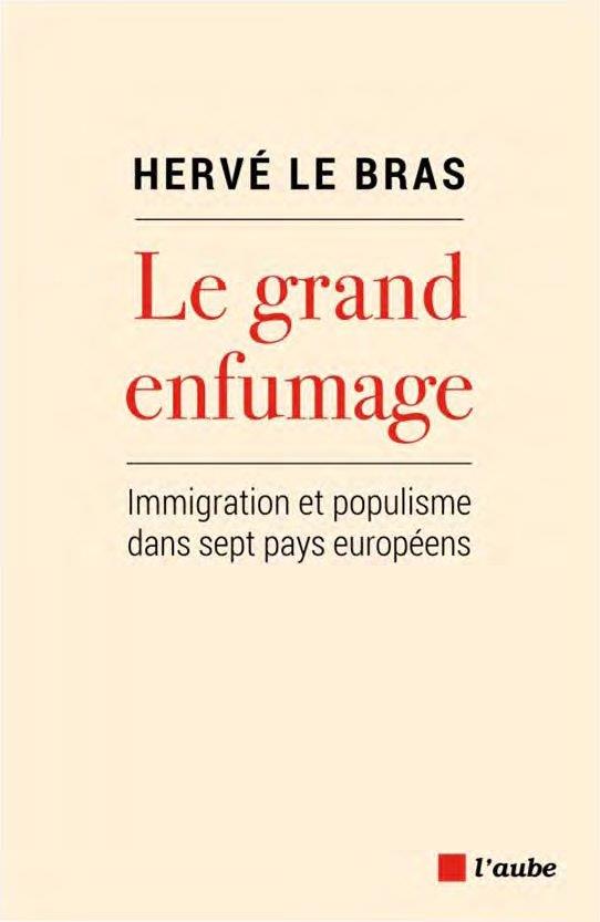 Le grand enfumage: immigration et populisme dans sept pays européens