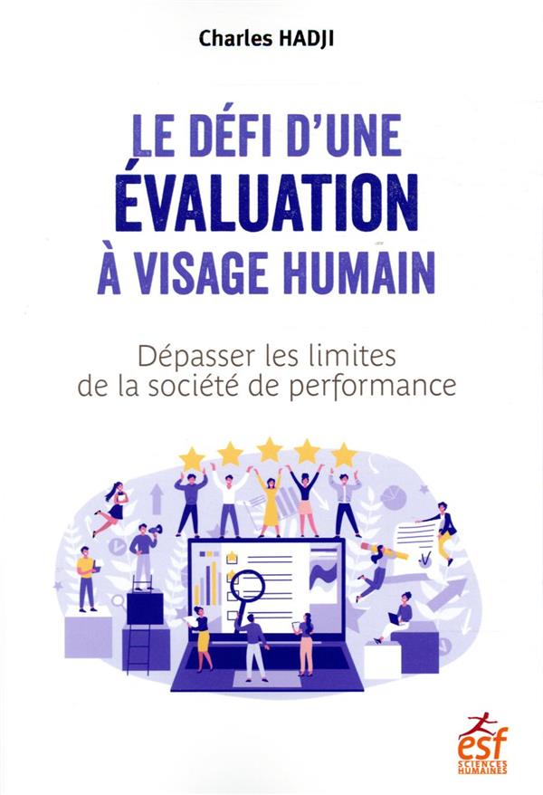 Le défi d'une évaluation à visage humain: dépasser les limites de la société de performance