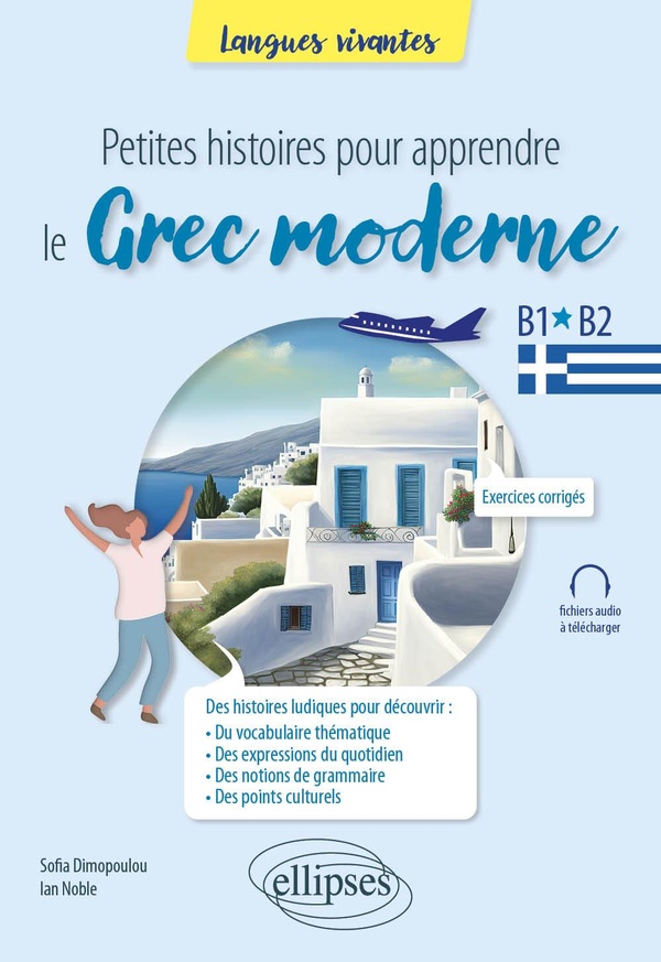 Petites histoires pour apprendre le grec moderne: B1-B2