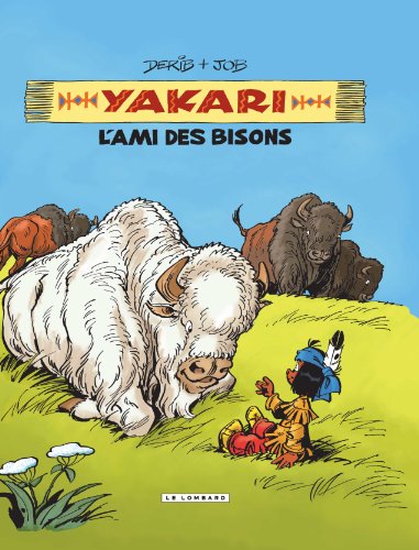 Intégrale Yakari, l'ami des animaux - Tome 4 - Yakari, l'ami des bisons