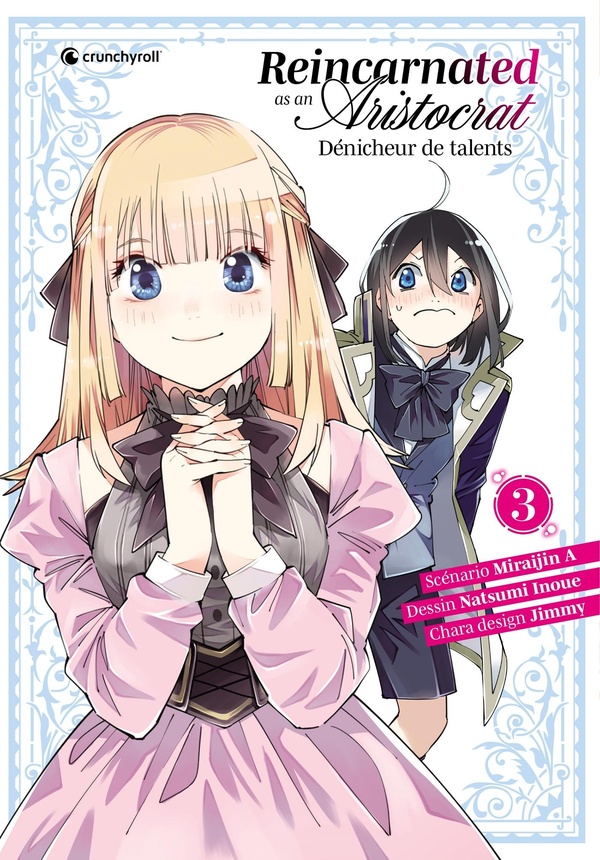 Reincarnated as an aristocrat: dénicheur de talents. Vol. 3