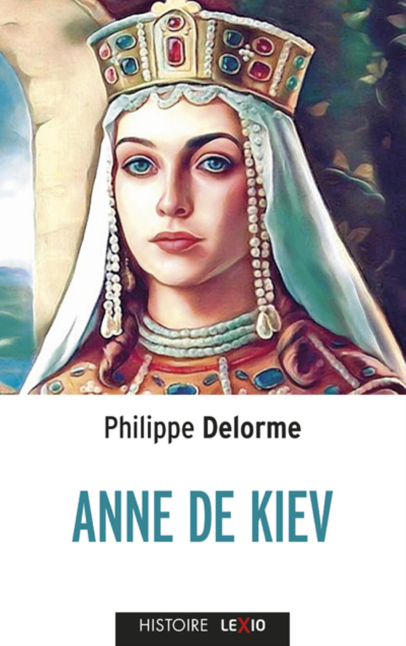 Anne de Kiev: épouse de Henri Ier