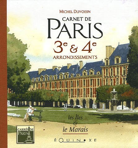 Carnet de paris - 3e & 4e arrondissements