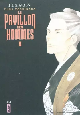 Le pavillon des hommes Tome 6