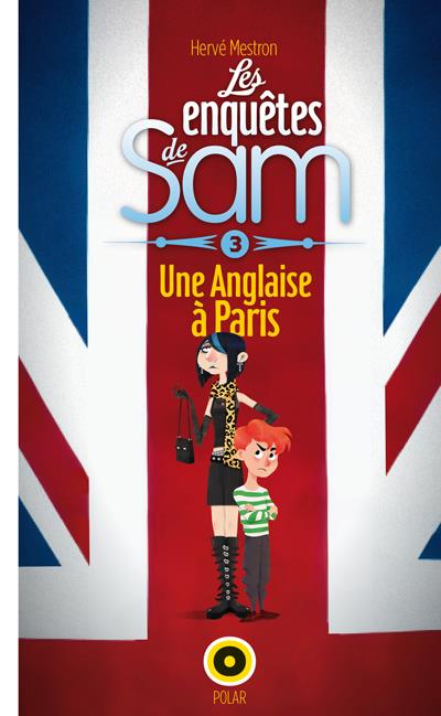 Les enquêtes de Sam t.3 - une Anglaise à Paris