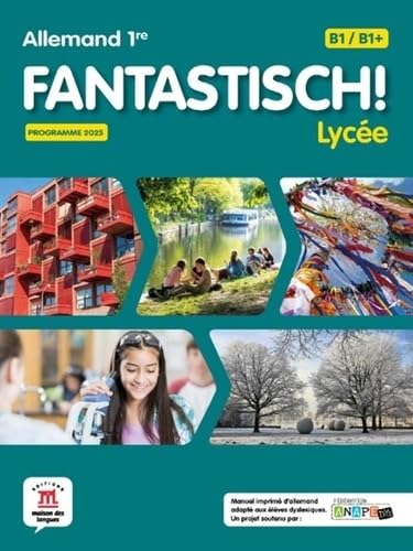 Fantastisch!: Allemand: Lycée 1re - Livre de l'élève (édition 2026)