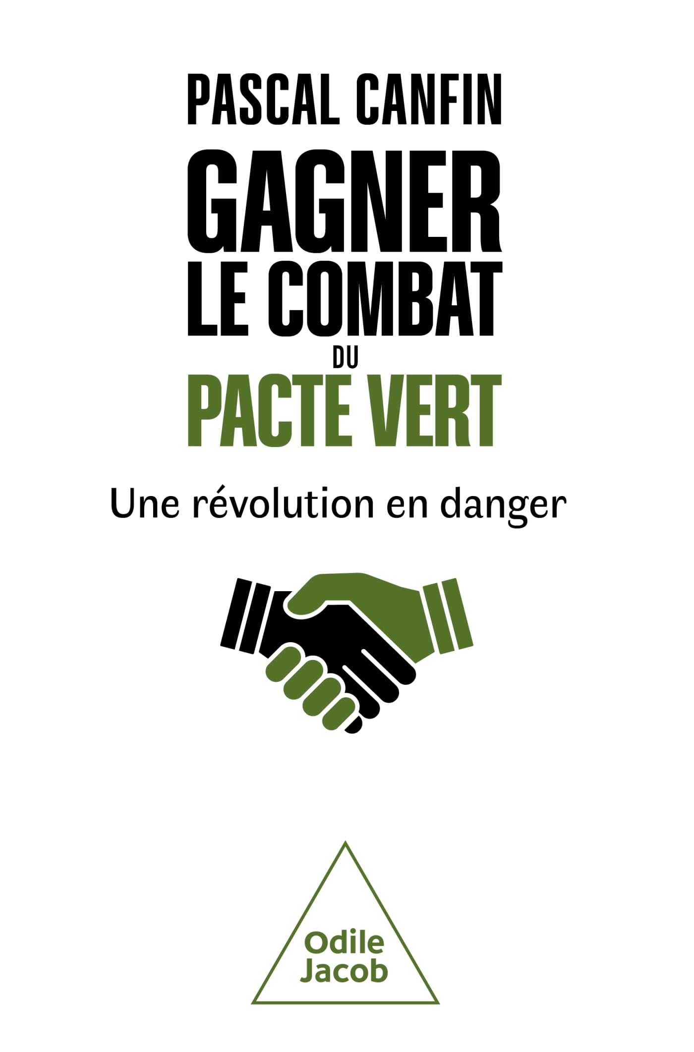 Gagner le combat du pacte vert: une révolution en danger