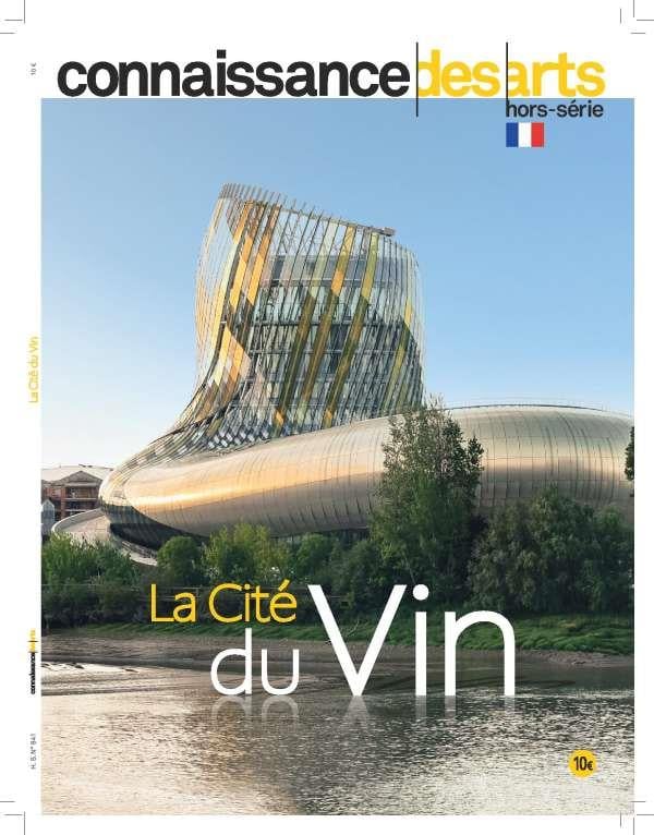 Connaissance des arts Hors-Série: la cité du vin