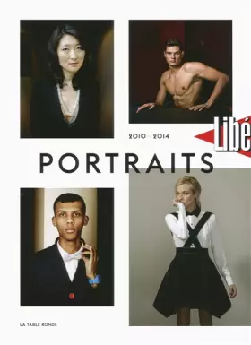 Libération - Portraits 2010-2014 - Collectifs