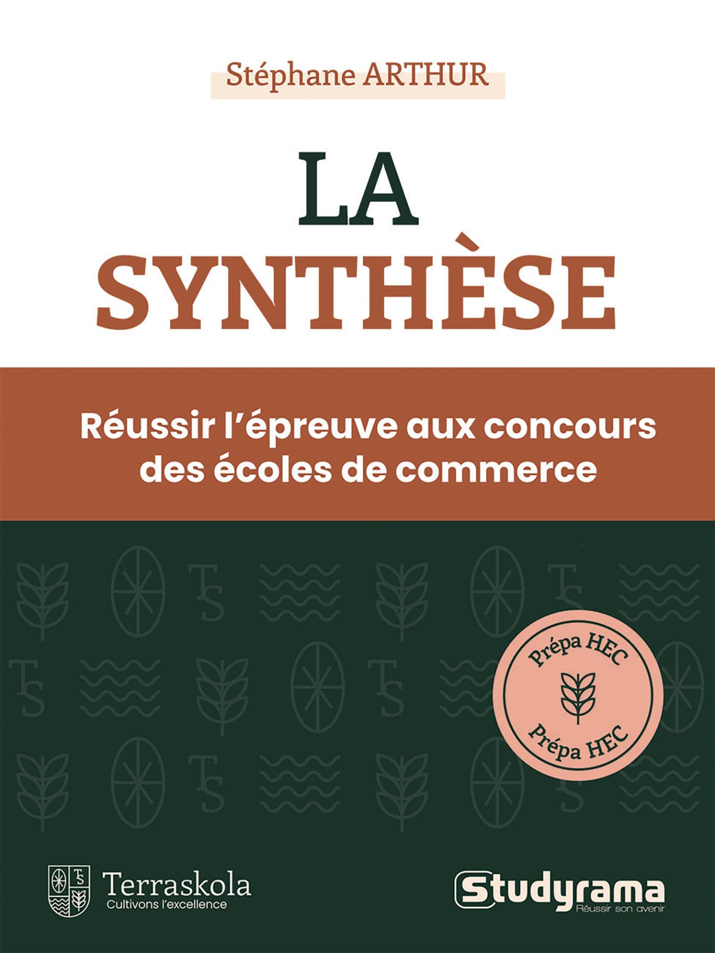La synthèse: Réussir l'épreuve aux concours des écoles decommerce
