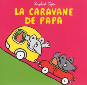 Caravane de papa (la)
