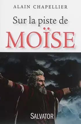 Sur la piste de Moïse