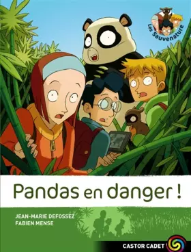Les Sauvenature. Vol. 1. Pandas en danger!