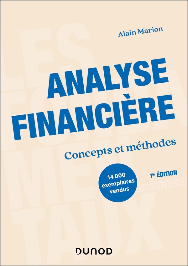Analyse financière - 7e éd - Concepts et méthodes