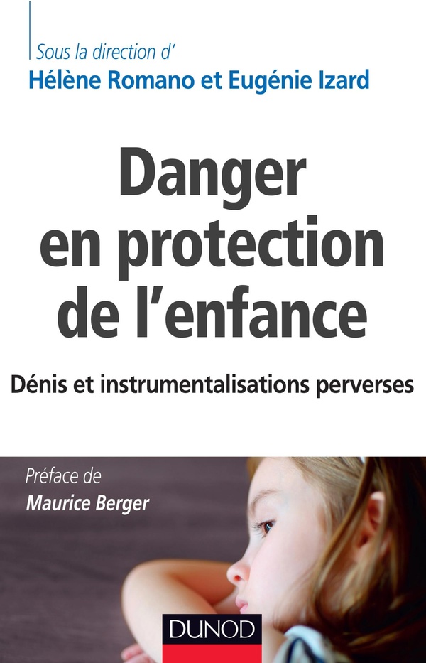 Danger en protection de l'enfance: dénis et instrumentalisations perverses