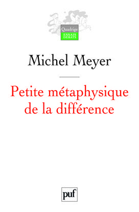 Petite métaphysique de la différence: Religion, art et société