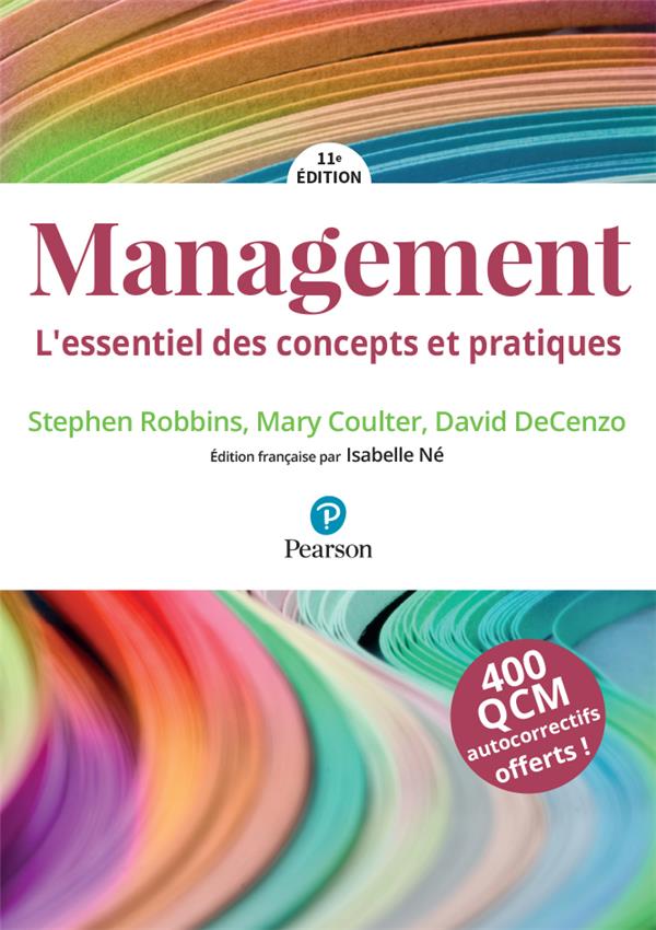 Management: l'essentiel des concepts et pratiques: 400 QCM autocorrectifs offerts!