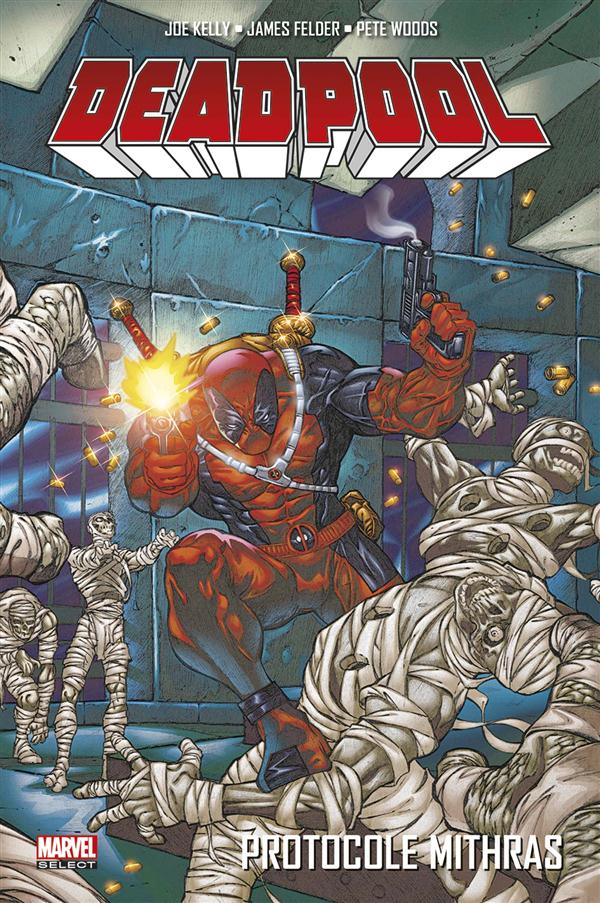 Deadpool Tome 4: protocole Mithras