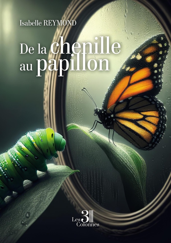 De la chenille au papillon