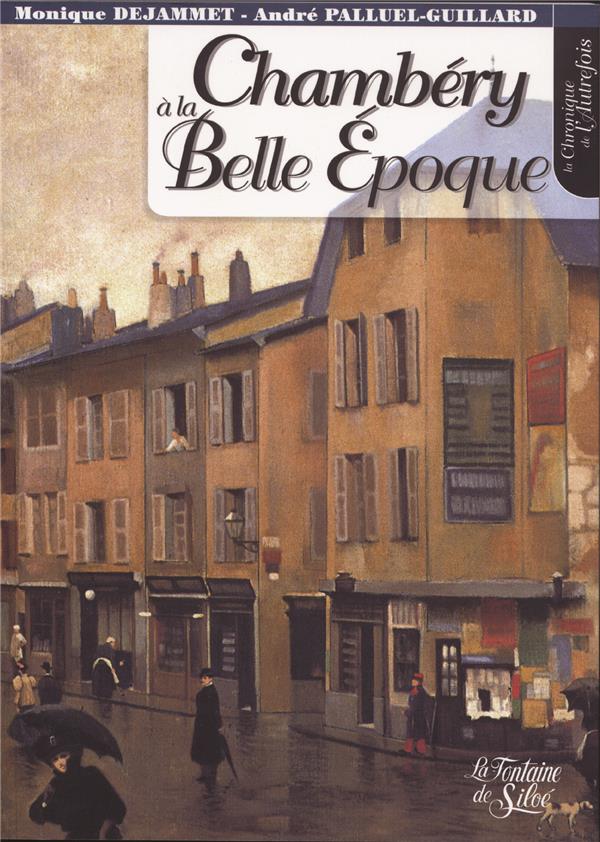 Chambéry à la Belle Epoque