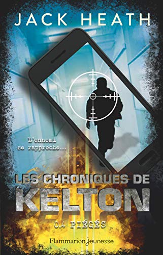 Les chroniques de Kelton Tome 4: piégés