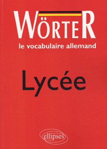 Wörter: le vocabulaire allemand: lycée