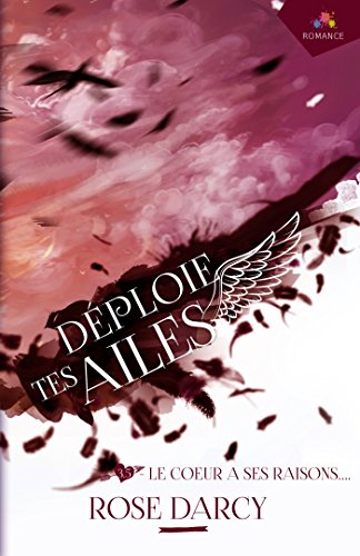 Le coeur a ses raisons: Déploie tes ailes, T3.5