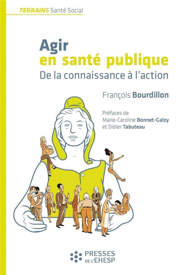 Agir en santé publique: de la connaissance à l'action