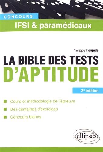 Concours IFSI & paramédicaux - la bible des tests d'aptitude (2e édition)