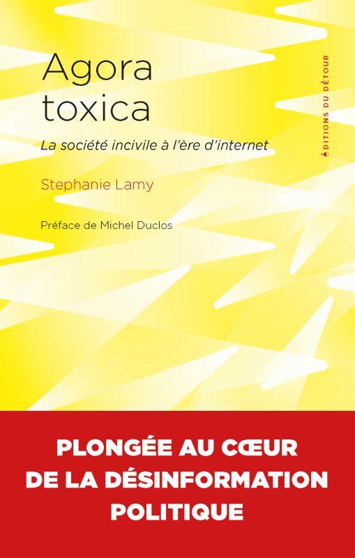 Agora toxica: la société incivile à l'ère d'Internet