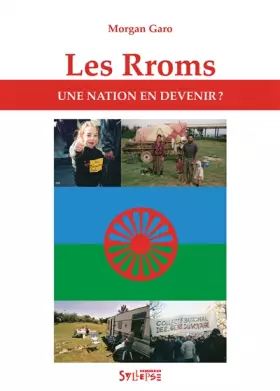 Les Rroms - une nation en devenir?