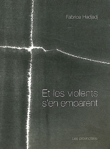 Et les violents s'en emparent