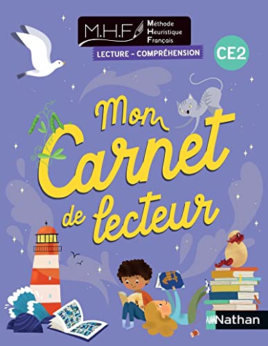 Méthode heuristique de français CE2: mon carnet de lecteur: lecture-compréhension